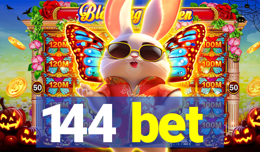 144 bet